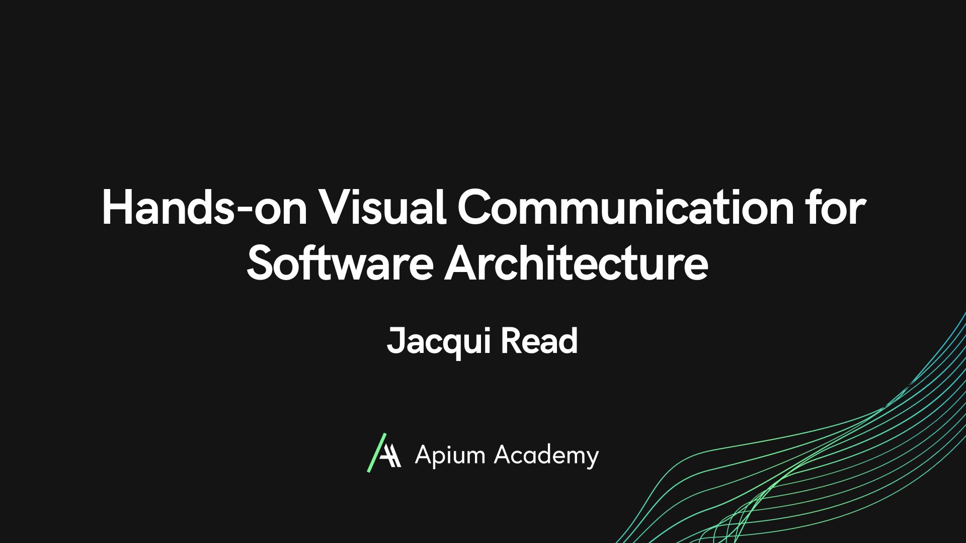 Hands-on Visual Communication for Software Architecture